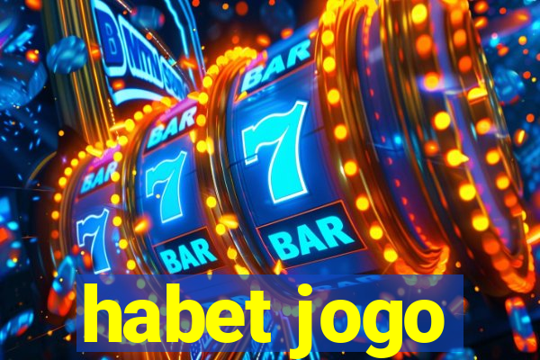 habet jogo